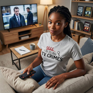 Shhtt. Estoy resolviendo delitos de TV camiseta de