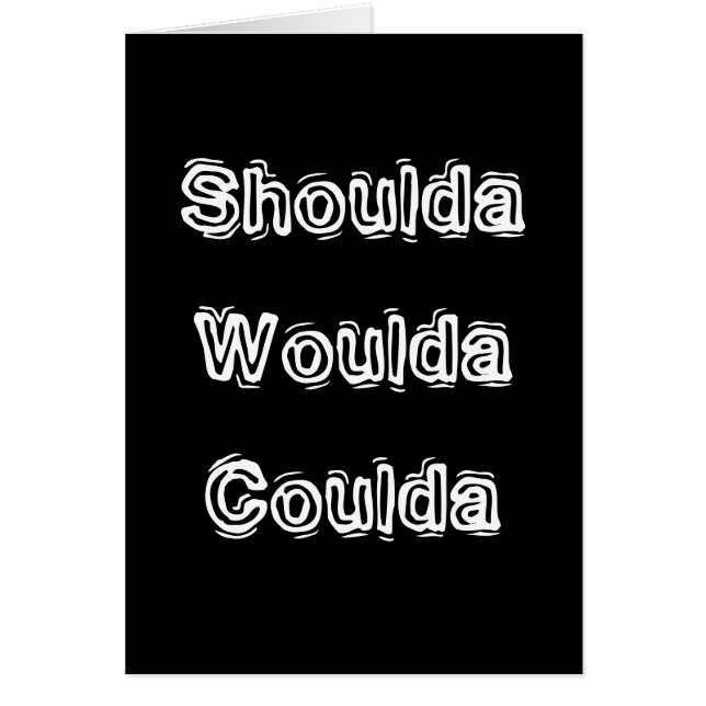 Shoulda Woulda Coulda (Frente)