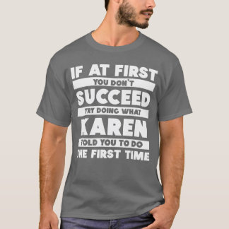 Si Al Principio No Tienes Éxito Camiseta Personali
