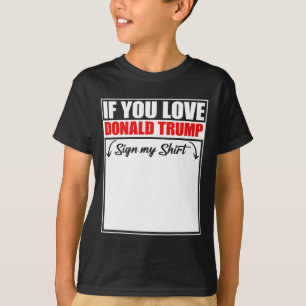 Si amas a Donald Trump, Rótulo mi camisa
