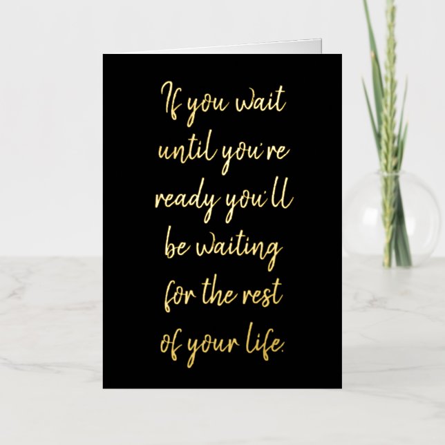 Si esperas hasta que estés listo (Anverso)