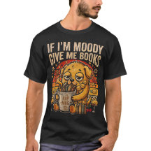 Si Estoy Malhumorado Dame Libros Camiseta Divertid