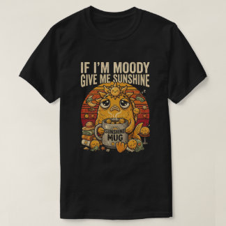 Si Estoy Malhumorado Dame Sol Camiseta Divertida