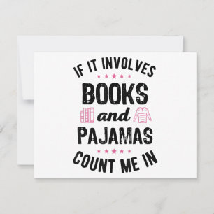 Si involucra libros y libros de pijamas, mucho más