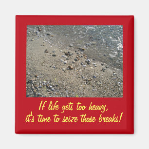 Si la vida se pone demasiado pesada el imán Inspir