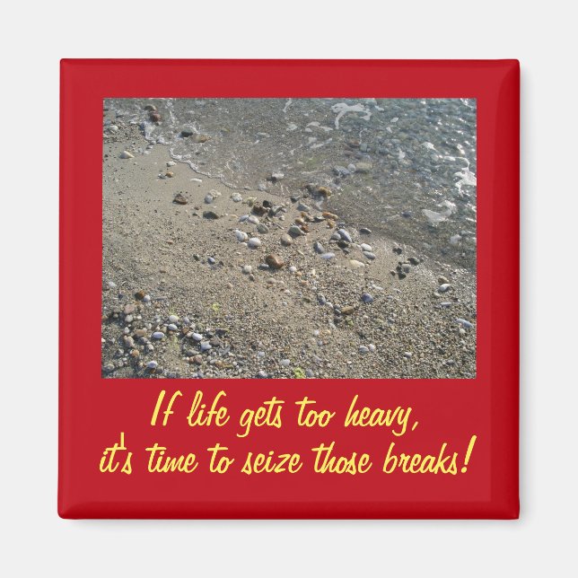 Si la vida se pone demasiado pesada el imán Inspir (Frente)