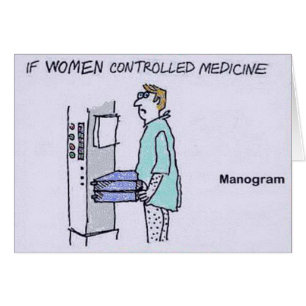 Si las mujeres controlaron la medicina Manogram