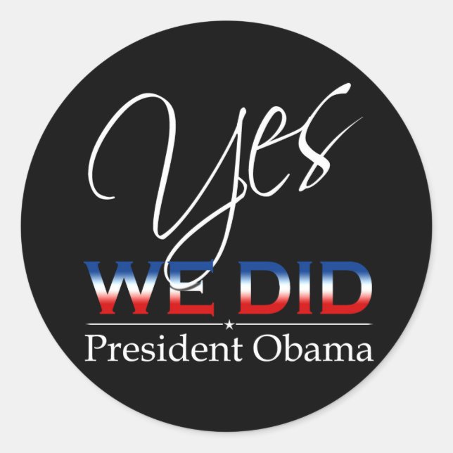 SÍ Lo Hicimos Obama - Calcomanía (Anverso)
