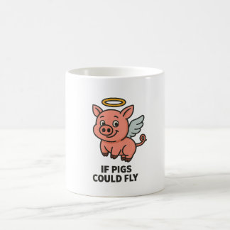Si los cerdos pudieran volar – Taza de café divert