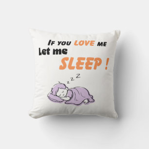 Si me amas déjame dormir Almohada divertida para l