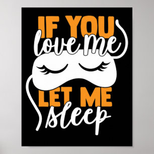 Si me amas déjame dormir Póster