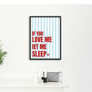 Si me amas déjame dormir Señal divertida para dorm