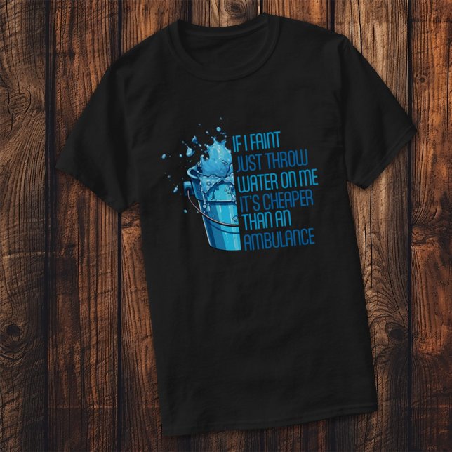 SI ME DESAPAREZCO, SÓLO ME PONGO AGUA. | Camiseta  (Subido por el creador)