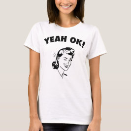 ¡Sí muy bien! La camiseta de las mujeres