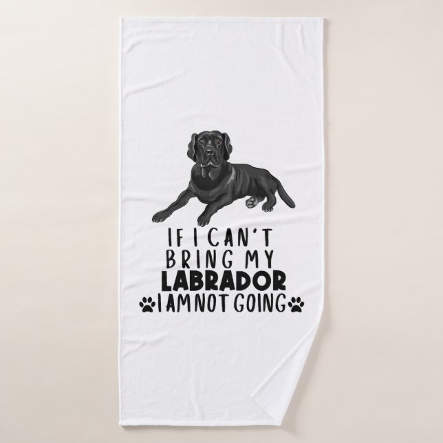 Si no puedo traer mi perro negro de Labrador (Toalla de baño)