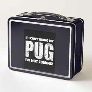 ¡Si no puedo traer mi Pug, no voy!