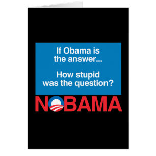 SI OBAMA ERA LA RESPUESTA CÓMO ES ESTÚPIDO ERA EL