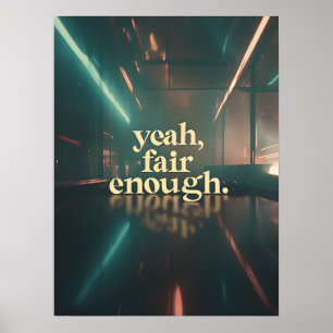 Sí, Poster suficiente justo - Arte mínimo de citas