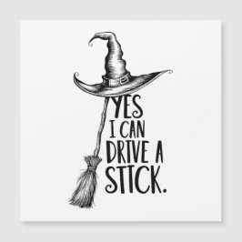 "Sí, Puedo Conducir Un Palo"