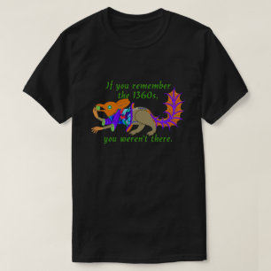 "Si recuerdas los años 1360..." Camiseta