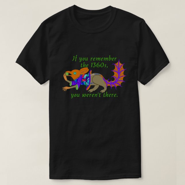 "Si recuerdas los años 1360..." Camiseta (Diseño del anverso)