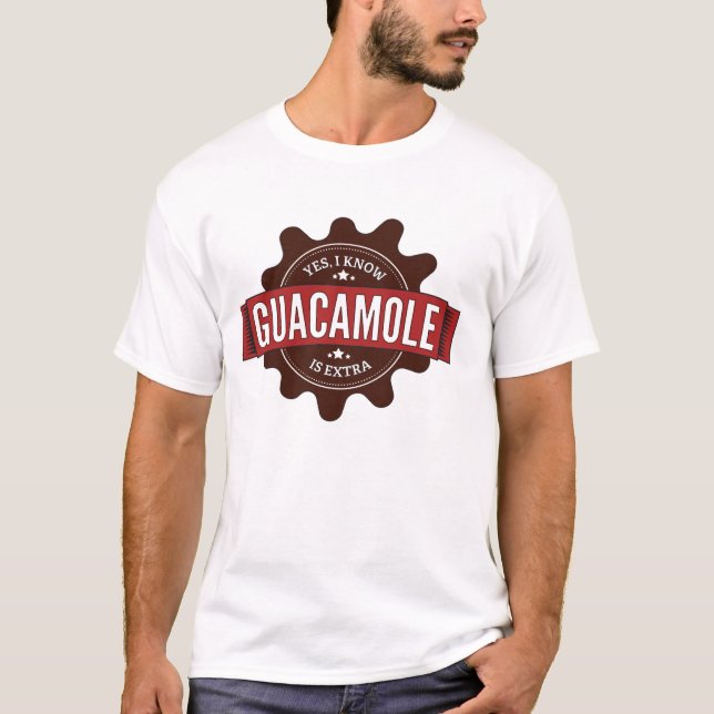 Sí, sé que el Guacamole es camisa adicional (Anverso)