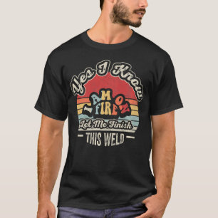 Sí, sé que estoy en llamas Camiseta divertida de s