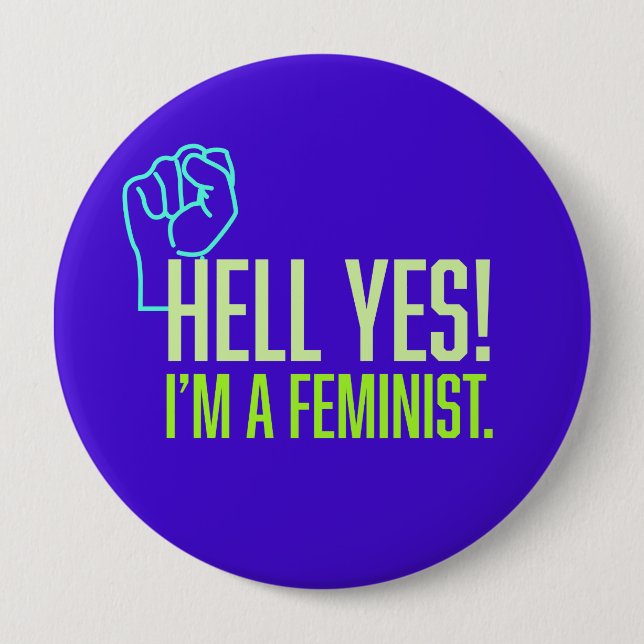 ¡Sí! Soy un botón feminista de primera vuelta (Anverso)