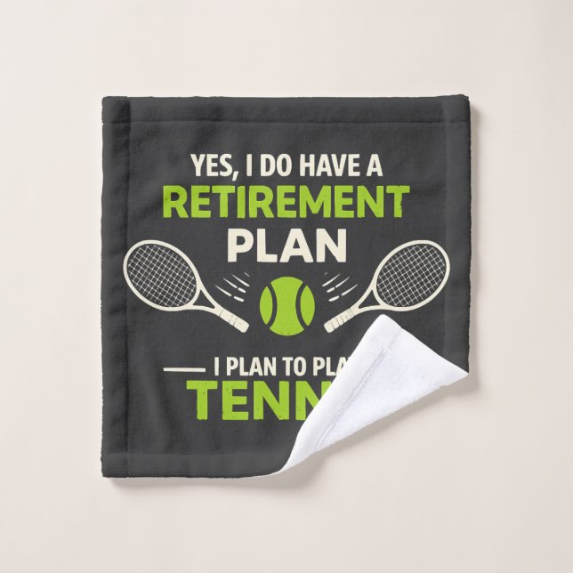 Sí, tengo un plan de jubilación tenis (Toallita)