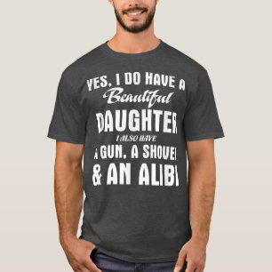 Sí, Tengo Una Hermosa Camiseta De Arma De Hija