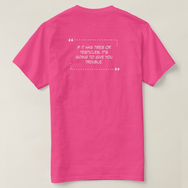 Si tiene camiseta rosa de neumáticos (Reverso del diseño)