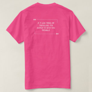 Si tiene neumáticos camiseta rosa