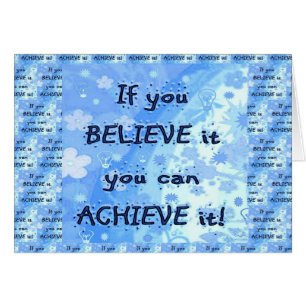 ¡Si usted cree usted puede alcanzar!