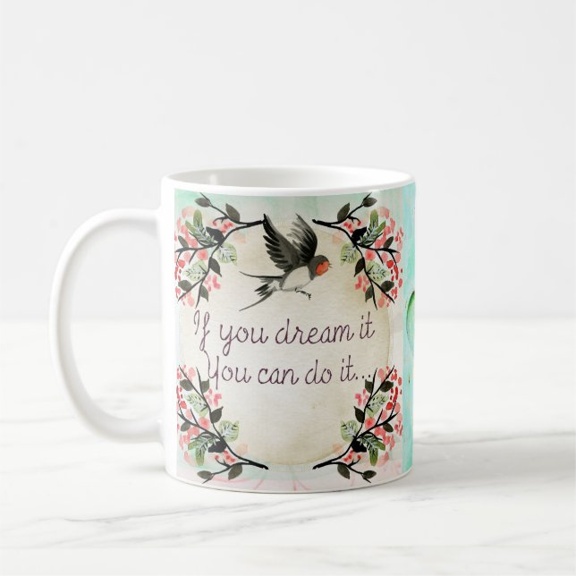 Si usted lo soña, taza de café inspiradora de la (Izquierda)