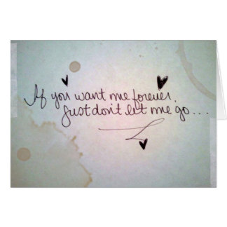 Si usted me quiere para siempre