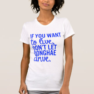 Si usted quiere vivir… - Camiseta menor estupenda