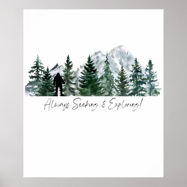 Siempre buscando y explorando la impresión Sasquat (Frente)