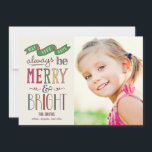 Siempre con tarjeta de fotos de feriado<br><div class="desc">Celebre la temporada con esta moderna y elegante tarjeta de vacaciones de Berry Berry Sweet. Visita WWW.BERRYBERRYSWEET.COM para ver más de nuestras elegantes colecciones de vacaciones. Color del fondo del personalizable.</div>