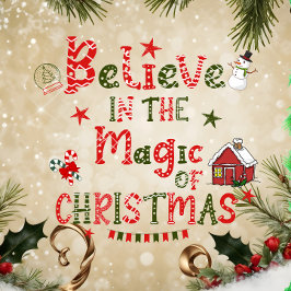 Siempre crea en la magia de la Navidad