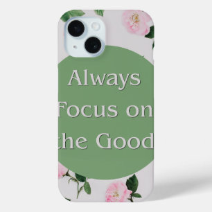 Siempre enfócate en lo bueno Fundas para iPhone ve