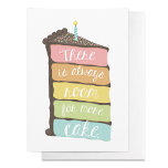 Siempre Espacio para la tarjeta de cumpleaños de p<br><div class="desc">Rebanada de pastel de arcoiris dibujada a mano por Shelby Allison que dice "Siempre hay espacio para más torta".</div>