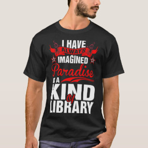 Siempre Imaginé Una Camiseta Paraíso
