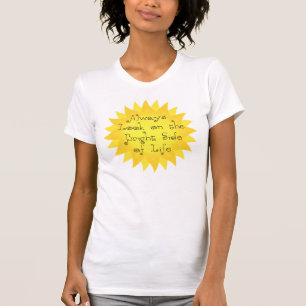 Siempre mira el lado brillante de la camiseta del