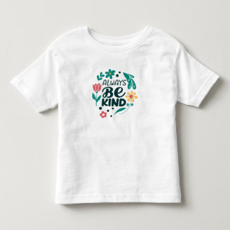 Siempre Sé Amable – Cute Camiseta de bebé con flor