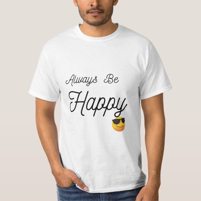 Siempre sé feliz camiseta blanca Minimalista (Anverso)
