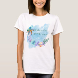 Siempre seré tu mar - camiseta de mamá