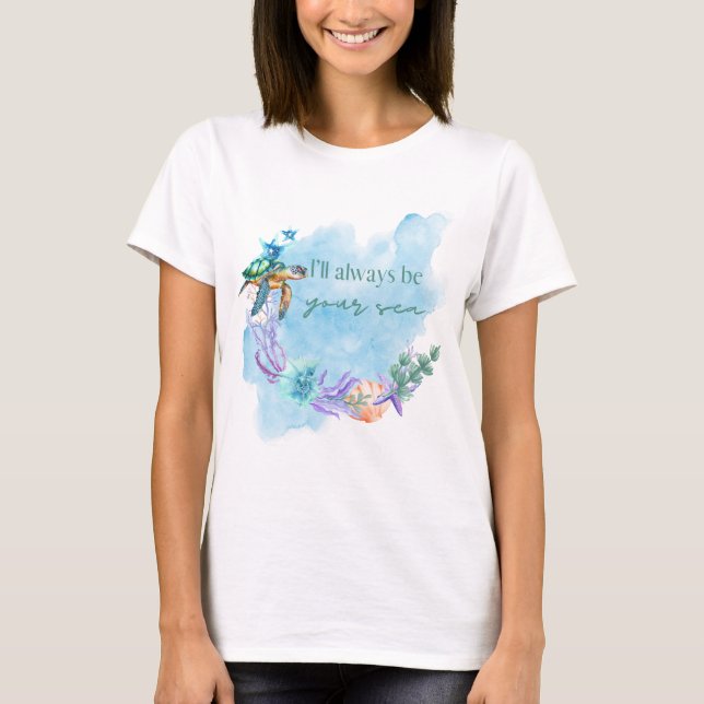 Siempre seré tu mar - camiseta de mamá (Anverso)