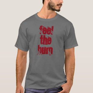 "Sienta camiseta de la quemadura"