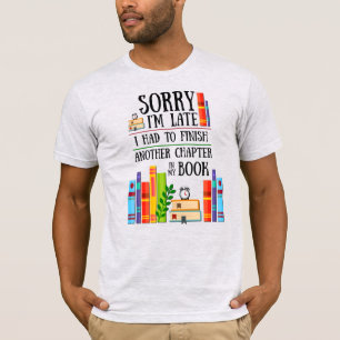 Siento haber llegado tarde a mi camiseta de libro