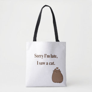 Siento llegar tarde, vi un gato Bolsa de Tote di